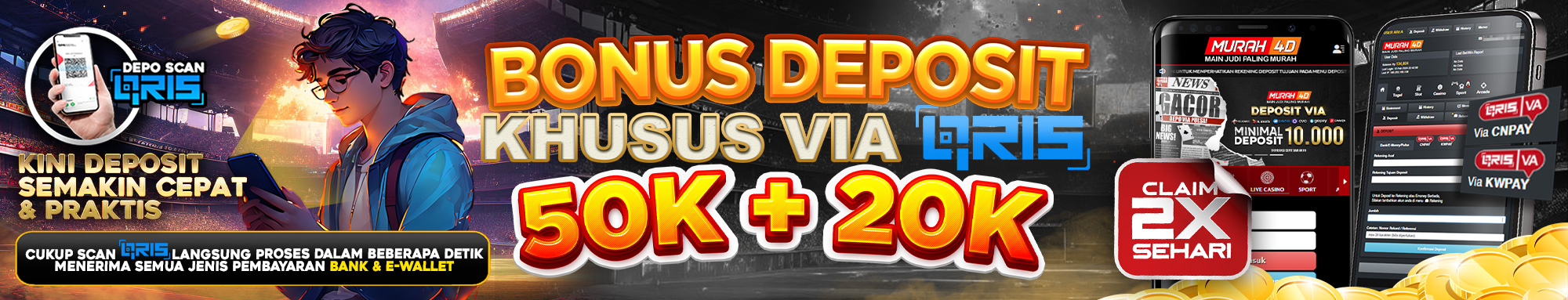 BONUS DEPOSIT 50K + 20K